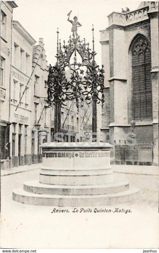 Anvers - Antwerpen - Le Puits Quinten Matsys - old postcard - Belgium - unused - JH Postcards