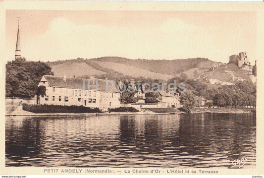 Petit Andely - La Chaine d'Or - L'Hotel et sa Terrasse - old postcard - France - unused - JH Postcards