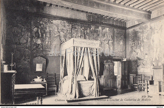 Chateau de Chaumont - Chambre a coucher de Catherine de Medicis - castle - old postcard - France - unused