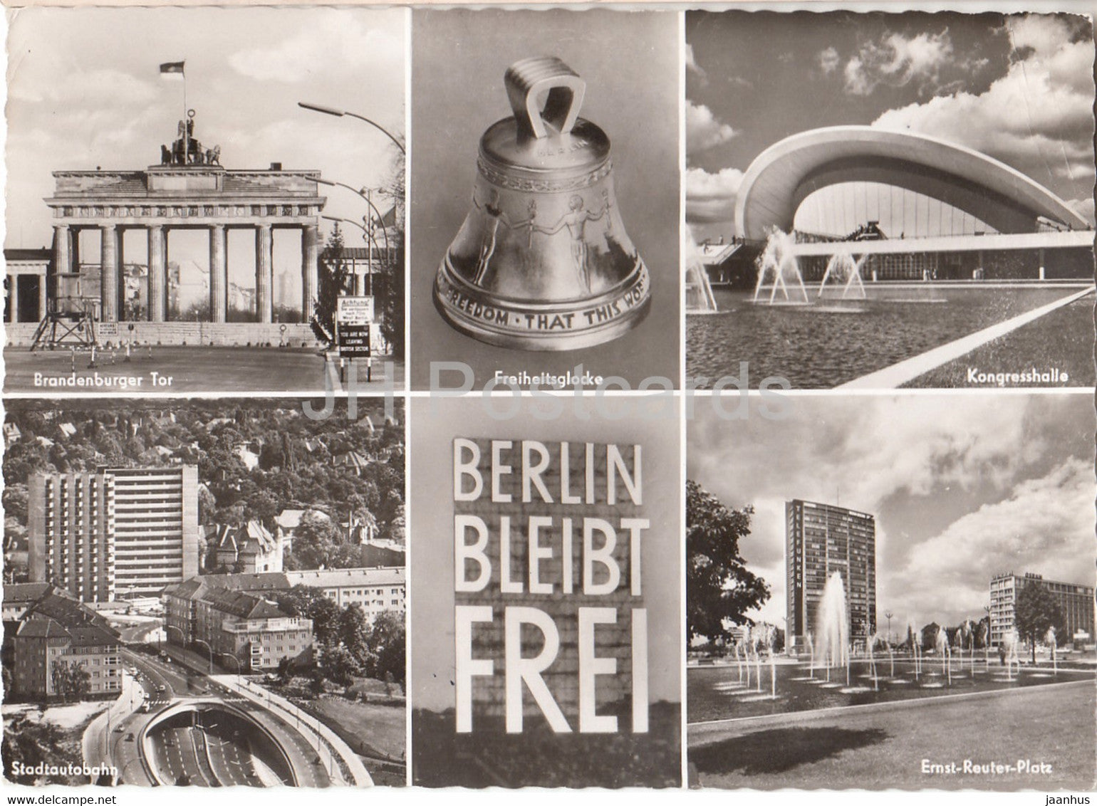 Berlin bleibt Frei - Branderburger Tor - Freiheitsglocke - Kongresshalle - Stadtautobahn - 1963 - Germany - used - JH Postcards