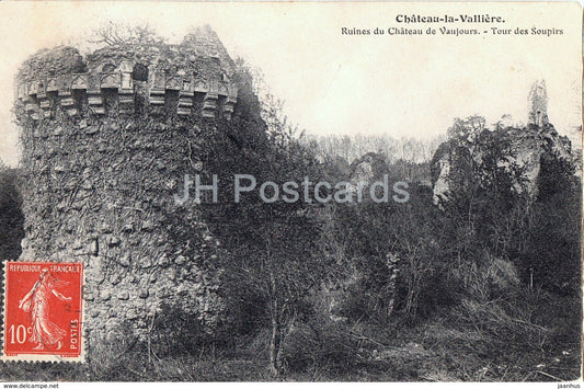 Chateau la Valliere - Ruines du Chateau de Vaujours - Tour des Soupris - ruins - old postcard - 1908 - France - used - JH Postcards
