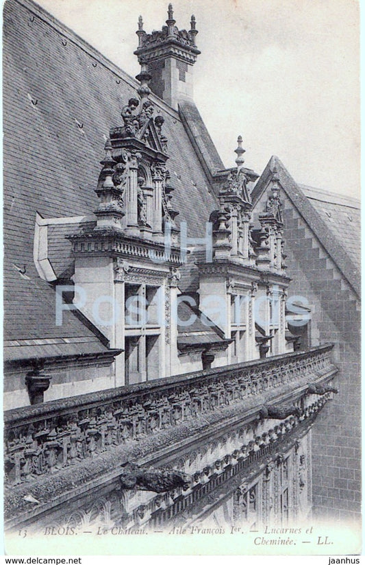 Blois - Le Chateau - Aile Francois Ier - Lucarnes et Cheminee - castle - 13 - old postcard - France - unused - JH Postcards