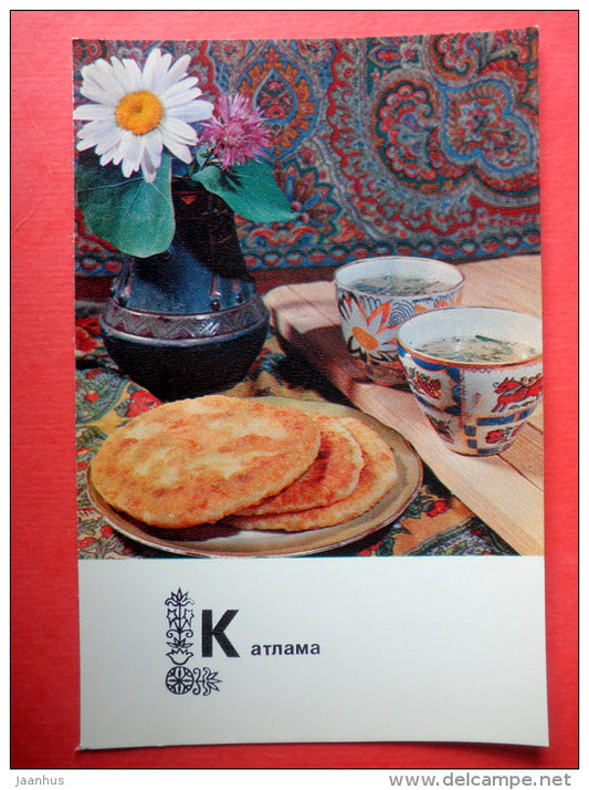 Katlama - tortillas - recipes - Tajik dishes - 1976 - Russia USSR - unused - JH Postcards