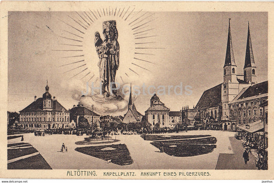 Altotting - Kapellplatz - Ankunft eines Pilgerzuges - old postcard - Germany - used - JH Postcards