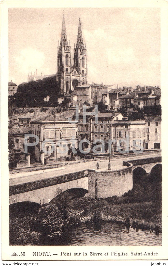 Niort - Pont sur la Sevre et l'Eglise Saint Andre - bridge - cathedral - 50 - old postcard - France - unused - JH Postcards