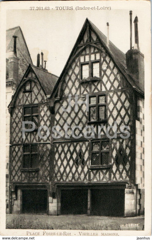 Tours - Place Foire Le Roi - Vieilles Maisons - old postcard - France - unused - JH Postcards