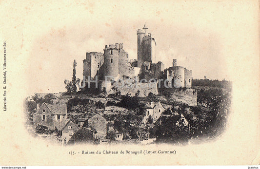 Ruines du Chateau de Bonaguil - castle ruins - 155 - old postcard - France - used - JH Postcards