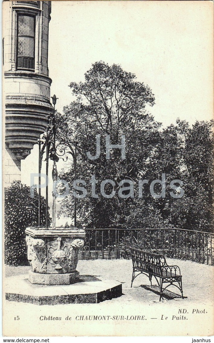 Chateau de Chaumont Sur Loire - Le Puits - castle - 15 - old postcard - France - unused