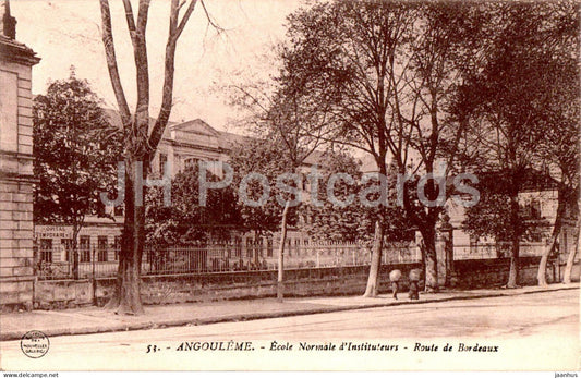 Angouleme - Ecole Normale d'Instituteurs - Route de Bordeaux - school of teachers - 53 - old postcard - France - unused - JH Postcards
