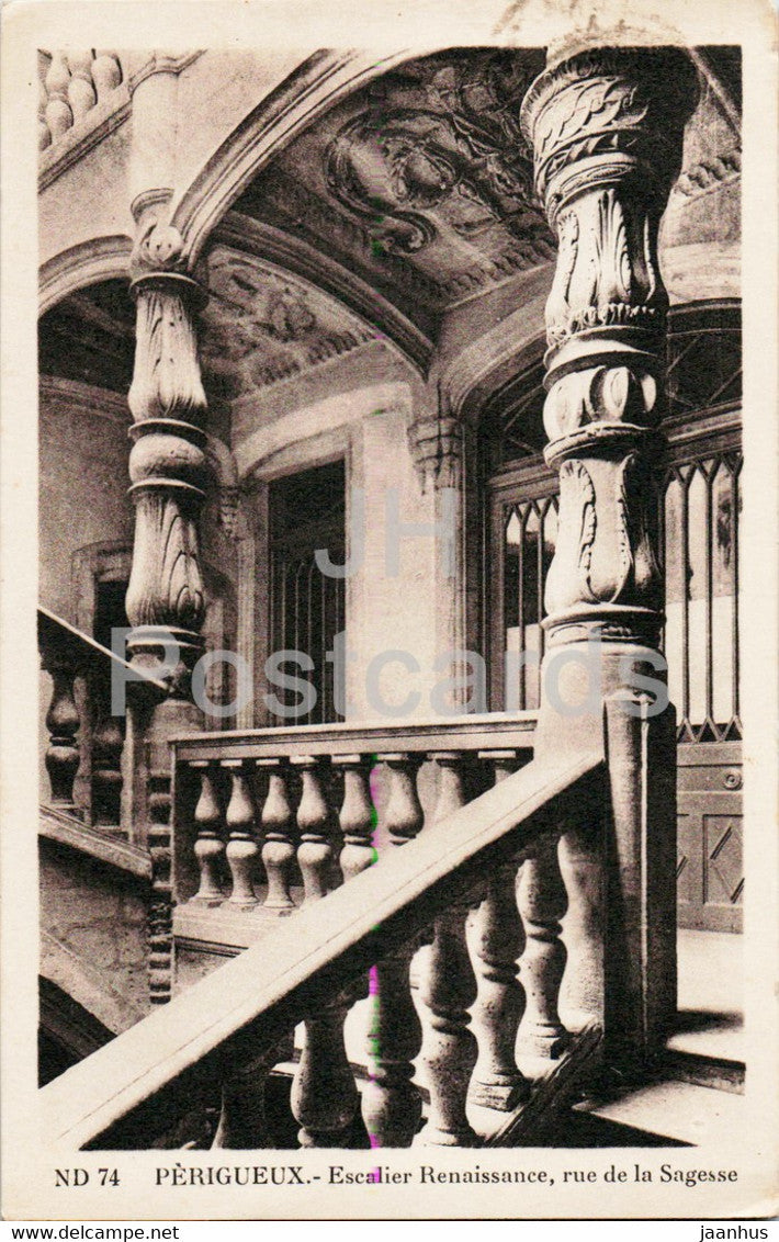 Perigueux - Escalier Renaissance - Rue de la Sagesse - 74 - old postcard - France - used - JH Postcards
