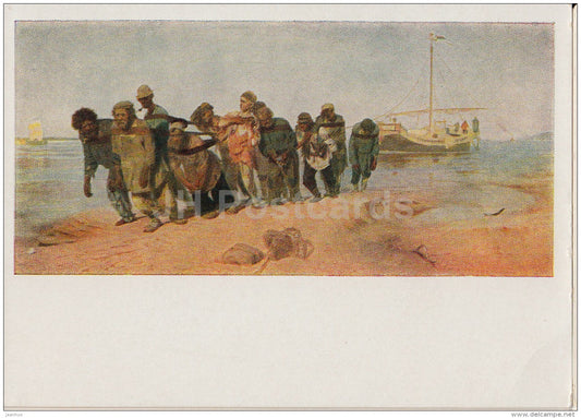 painting by I. Repin - Barge Haulers on the Volga , 1870-73 - Russian art - 1960 - Russia USSR - unused - JH Postcards