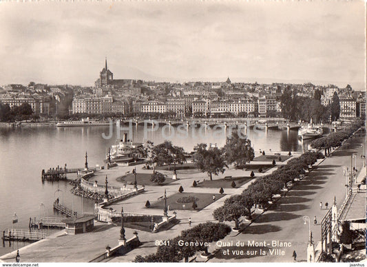 Geneva - Geneve - Quai du Mond Blanc et vue sur la Ville - ship - steamer - 8041 - Switzerland - unused - JH Postcards