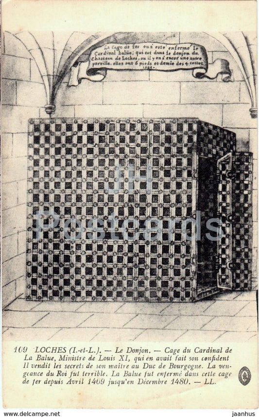 Loches - Le Donjon - cage du cardinal de La Balue - castle - 109 - old postcard - France - unused - JH Postcards