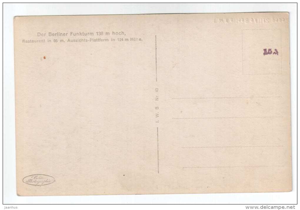 Berlin Austellungsgelände mit neuem Funkturm , 138 m hoch - Germany - I. W. B. 40 - old postcard - unused - JH Postcards