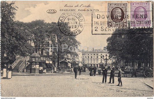 Charleroi - Entree de la Ville - old postcard - 1925 - Belgium - used - JH Postcards