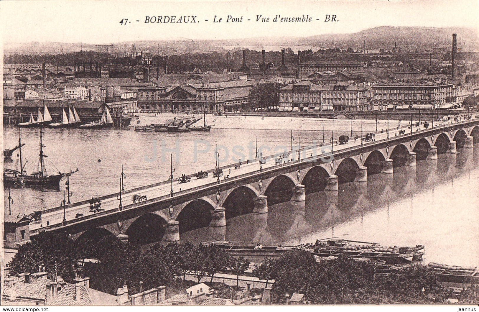 Bordeaux - Le Pont - Vue d'ensemble - bridge - 47 - old postcard - France - unused - JH Postcards