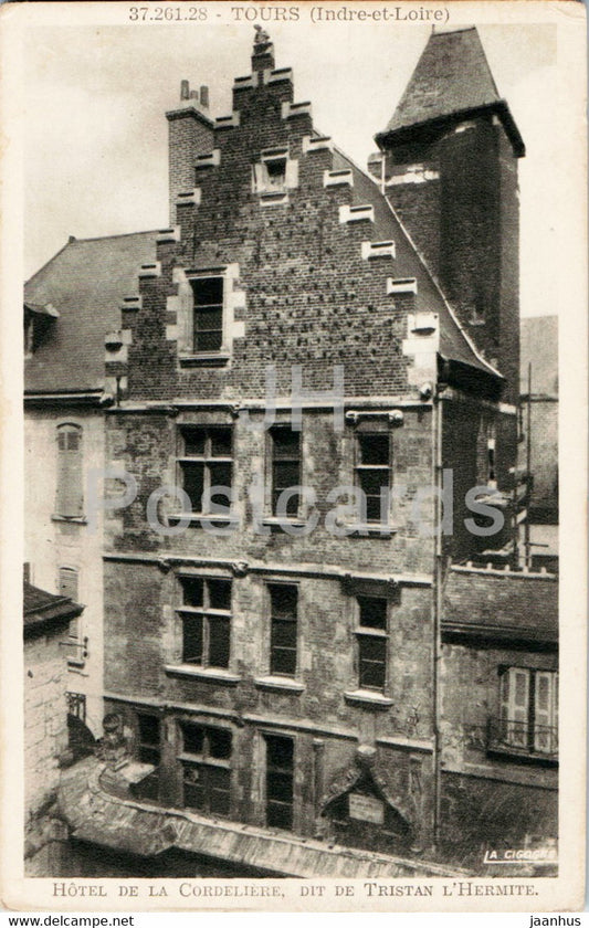 Tours - Hotel de La Cordeliere - Dit de Tristan l'Hermite - old postcard - France - unused - JH Postcards
