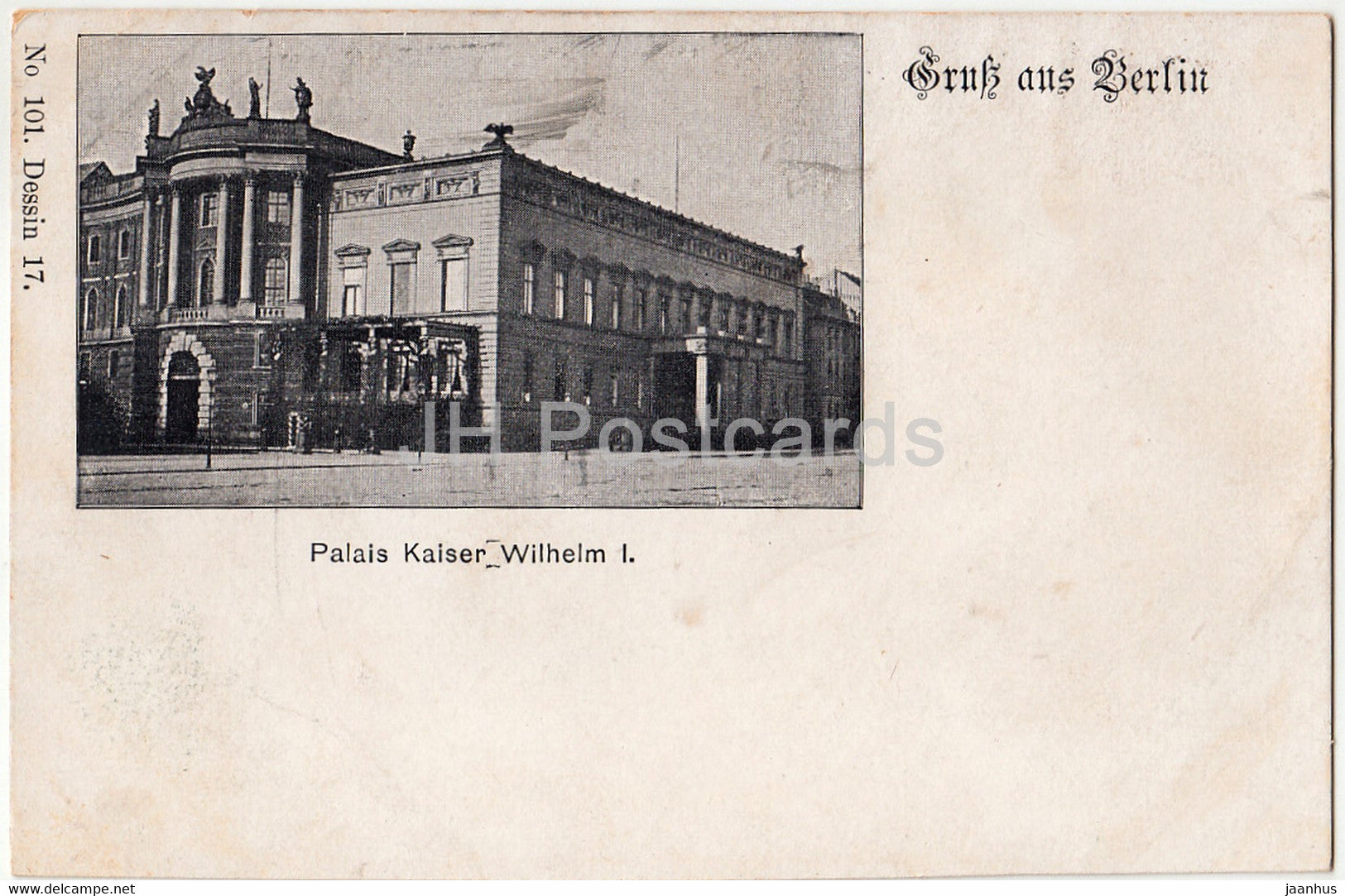 Gruss aus Berlin - Palais Kaiser Wilhelm I - 101 -old postcard - Germany - unused - JH Postcards