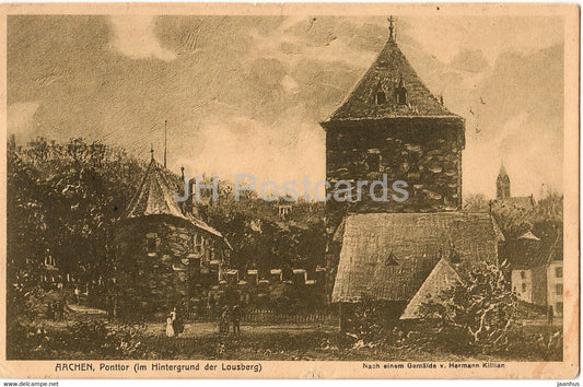 Aachen - Ponttor - im Hintergrund der Lousberg - Gemalde v Hermann Killian - old postcard - 1912 - Germany - used - JH Postcards