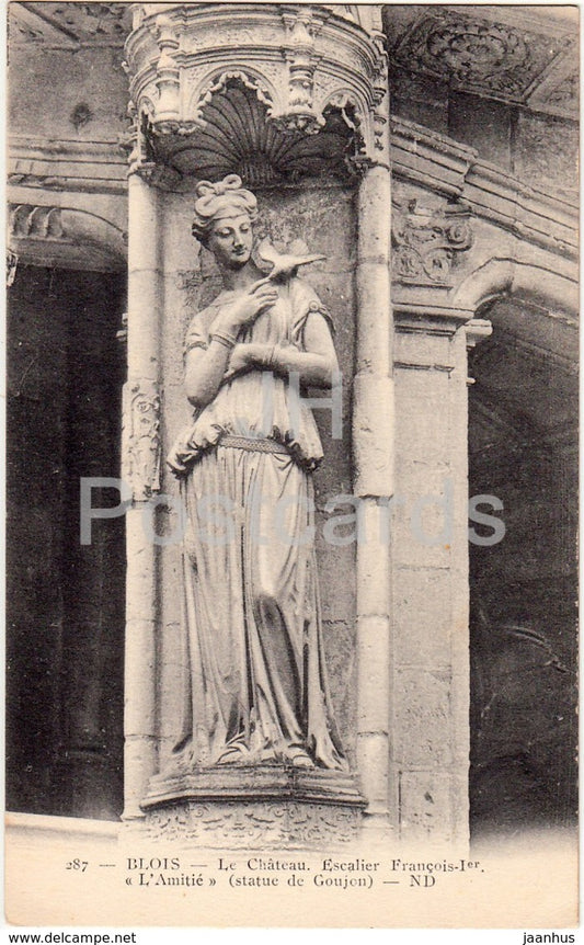 Blois - Le Chateau - Escalier Francois Ier - L'Amitie - castle - 287 - old postcard - France - unused - JH Postcards
