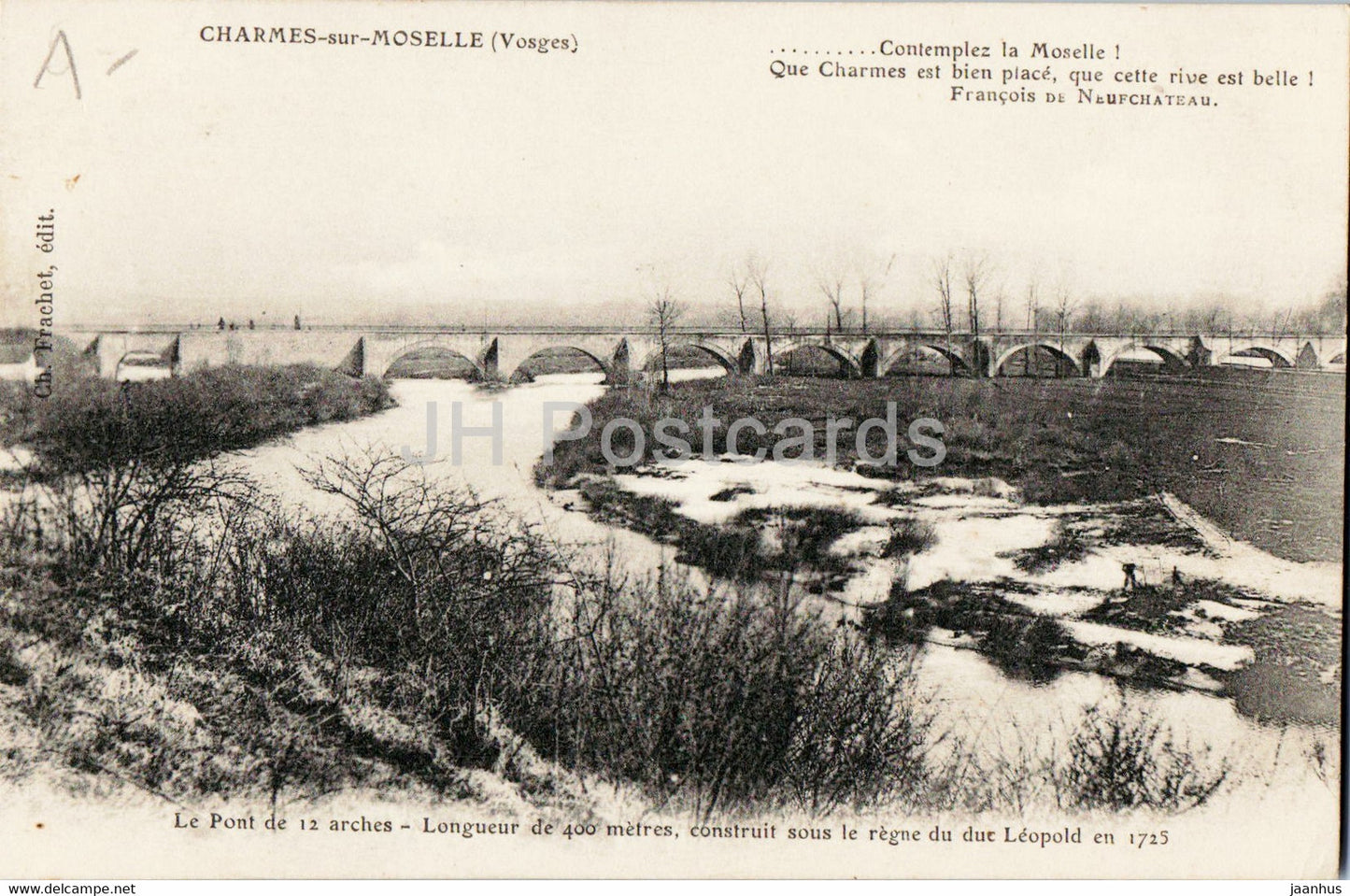 Charmes sur Moselle - Le Pont de 12 arches - Contemplez la Moselle - bridge - old postcard - France - used - JH Postcards