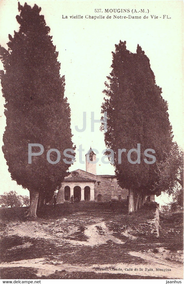 Mougins - La vieille Chapelle de Notre Dame de Vie - 537 - old postcard - France - unused - JH Postcards