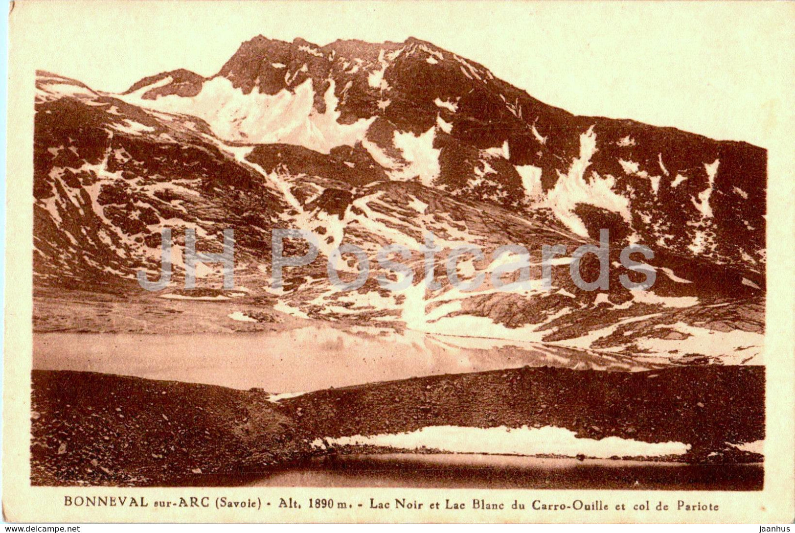 Bonneval sur Arc - Lac Noir et Lac Blanc du Carro Ouille et col de Pariote - old postcard - France - unused - JH Postcards