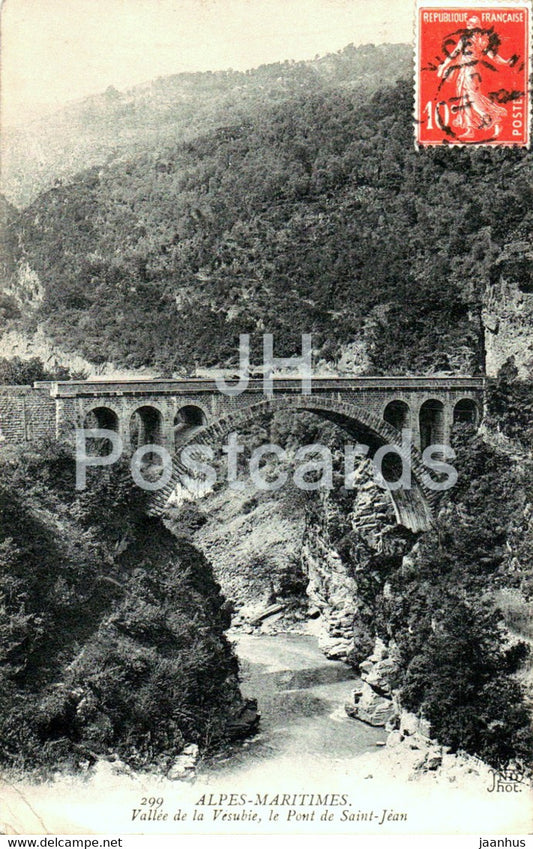 Vallee de la Vesubie - Le Pont de Saint Jean - Alpes Maritimes - 299 - old postcard - 1911 - France - used - JH Postcards