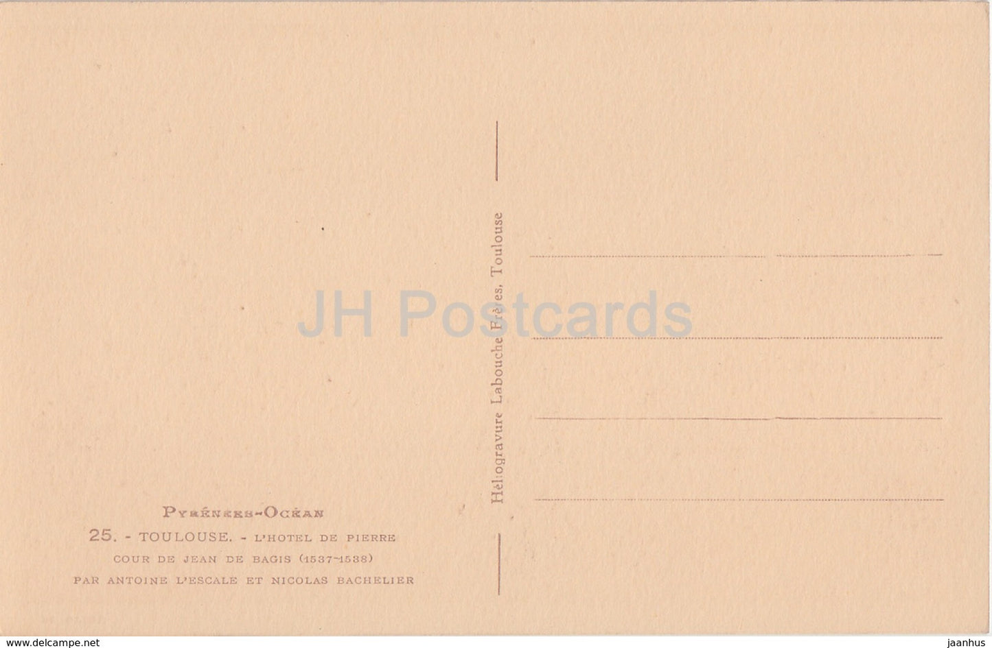 Toulouse - L'Hotel de Pierre Cour de Jean de Bagis - Pyrenäen-Ozean - Hotel - 25 - alte Postkarte - Frankreich - unbenutzt