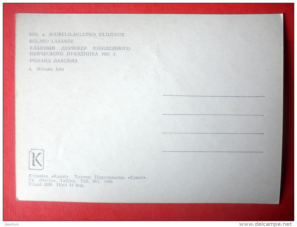 general manager of 1969 Jubilee Song Festival Roland Laasmäe - Estonian Song Festival - 1969 - Estonia USSR - unused - JH Postcards