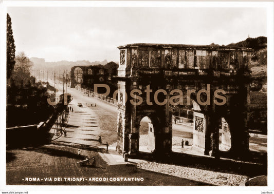 Roma - Rome - Via dei Trionfi - Arco di Costantino - Arch of Constantine - ancient world - 14 - Italy - unused - JH Postcards
