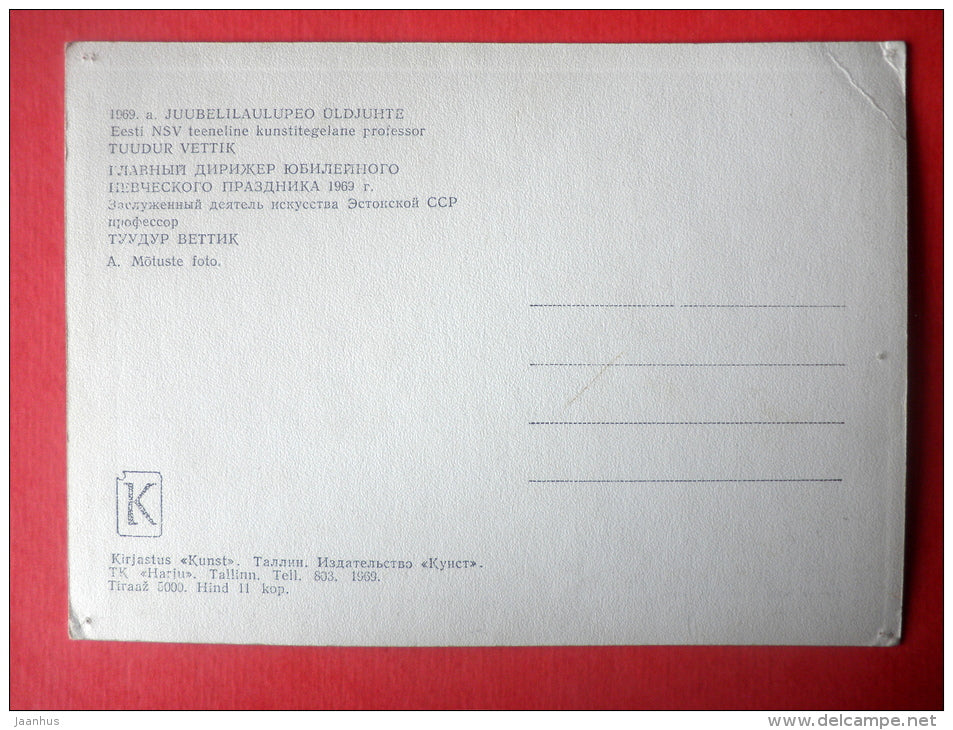 general manager of 1969 Jubilee Song Festival Tuudur Vettik - Estonian Song Festival - 1969 - Estonia USSR - unused - JH Postcards