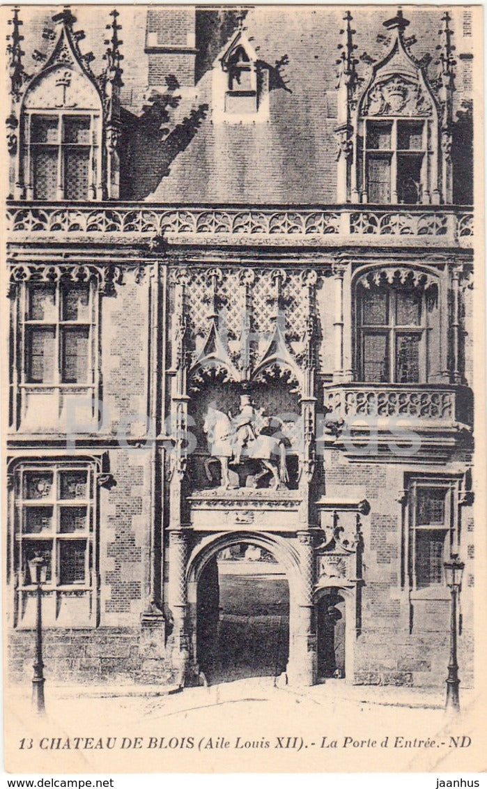 Chateau de Blois - Aile Louis XII - La Porte d Entree - castle - 13 - old postcard - France - unused - JH Postcards