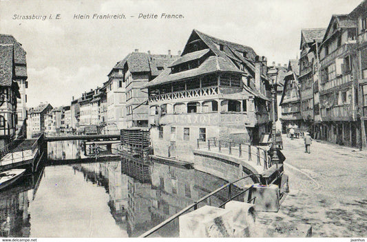 Strassburg - Strasbourg - Klein Frankreich - Petite France - old postcard - France - unused - JH Postcards