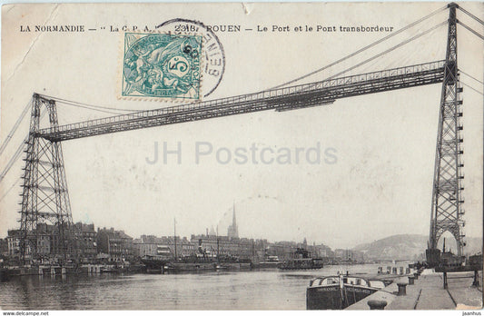 Rouen - Le Port et le Pont transbordeur - La Normandie - old postcard - 1905 - France - used - JH Postcards