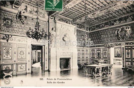 Palais de Fontainebleau - Salle des Gardes - 561 - old postcard - France - used - JH Postcards