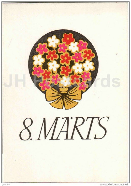 8 March International Women's Day greeting card by D. Paalamäe - flowers - 1968 - Estonia USSR - unused - JH Postcards