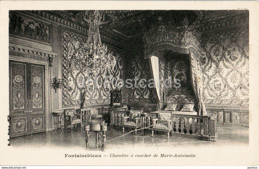 Fontainebleau - Chambre a coucher de Marie Antoinette - old postcard - France - unused - JH Postcards