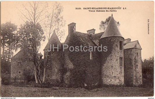 Saint Hilaire Du Harcouet - Vieux Chateau du Jardin - castle - 3119 - old postcard - France - unused - JH Postcards