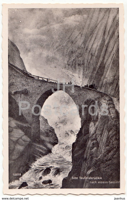 Alte Teufelsbrucke nach einem Gemalde - bridge - 12279 - Switzerland - old postcard - unused - JH Postcards
