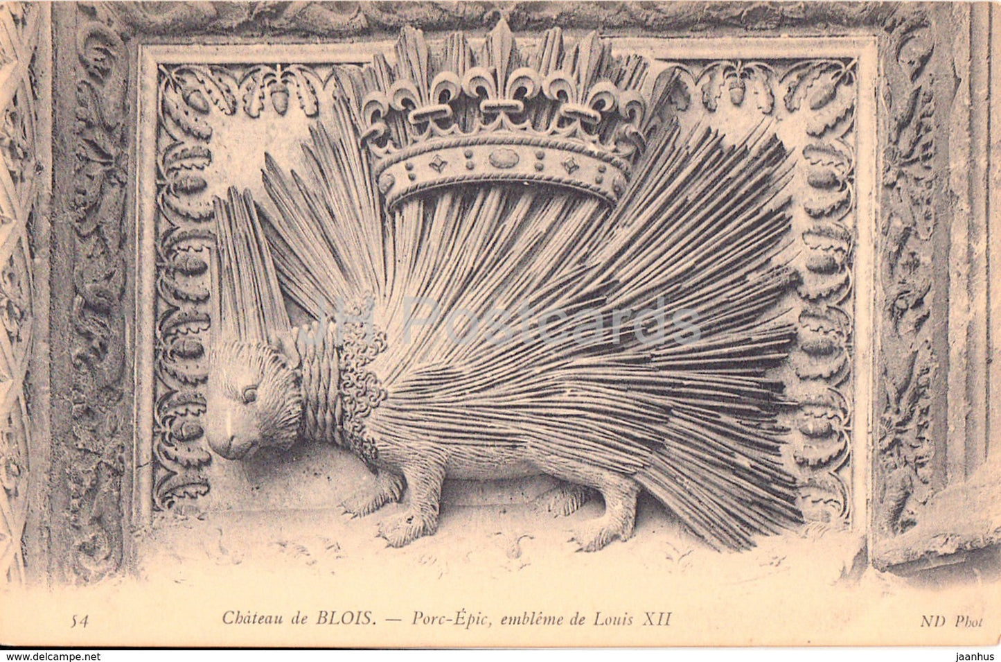 Blois - Chateau - Porc Epic - Embleme de Louis XII - castle - 54 - old postcard - France - unused - JH Postcards