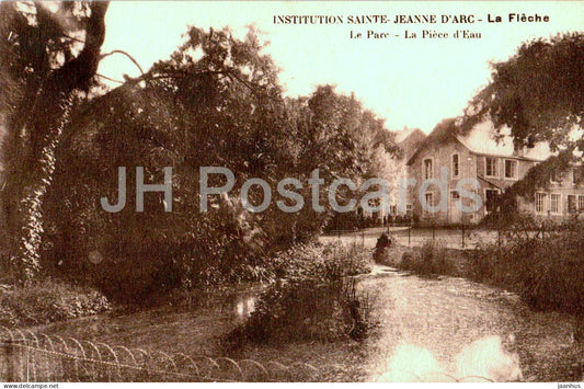 Institution Sainte Jeanne D'Arc - La Fleche - Le Parc - La Piece d'Eau - old postcard - France - used - JH Postcards