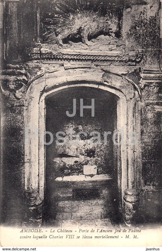 Amboise - Le Chateau - Porte de l'Ancien - castle - old postcard - France - unused - JH Postcards
