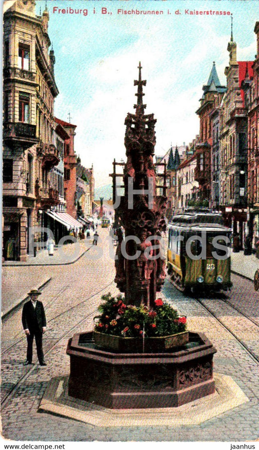 Freiburg i B - Fischbrunnen i d Kaiserstrasse - tram - old postcard - Germany - unused - JH Postcards