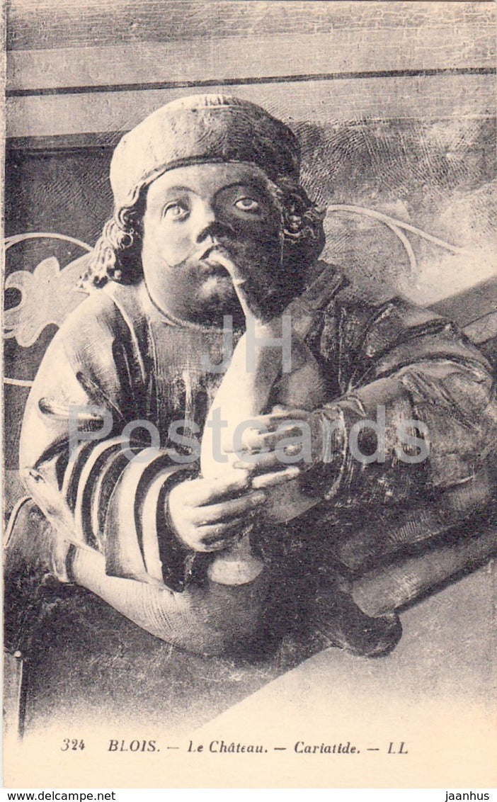 Blois - La Chateau - Cariatide - castle - 324 - old postcard - France - unused - JH Postcards