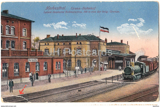 Herbesthal - Grenz Bahnhof - Letzte deutsche Bahnstation 100 m von der beig Grenze - old postcard - Belgium - used - JH Postcards