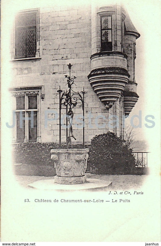 Chateau de Chaumont Sur Loire - Le Puits - castle - 13 - old postcard - France - unused