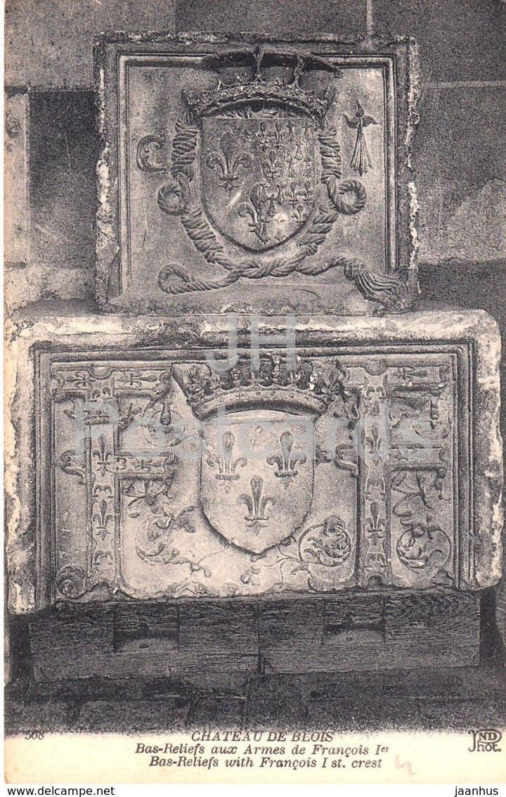 Chateau de Blois - Bas Relief aux Armes de Francois Ier - castle - 508 - old postcard - France - unused