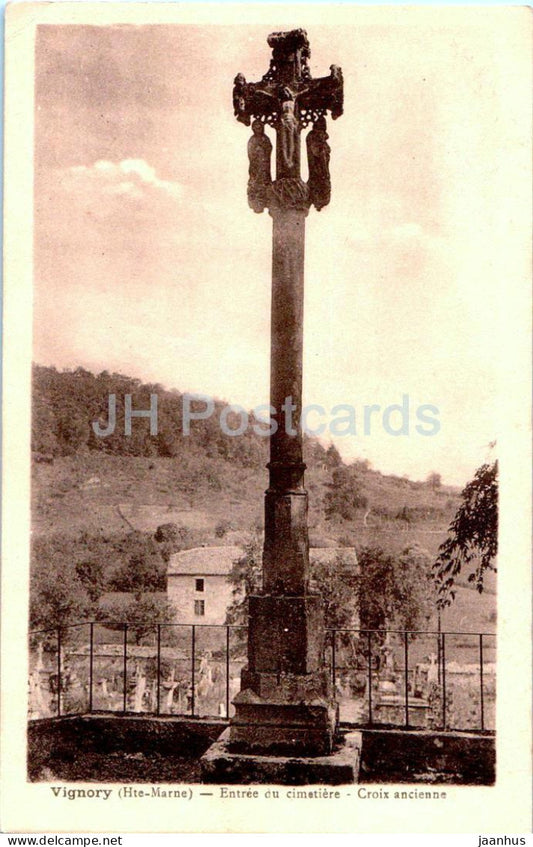 Vignory - Entree du cimetiere - Croix ancienne - Entrance to the cemetery - Old cross - old postcard - France - unused - JH Postcards
