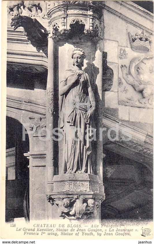 Chateau de Blois - Aile Francois Ier - Le Grand Escalier - Statue de Jean Goujon - 158 - old postcard - France - unused - JH Postcards